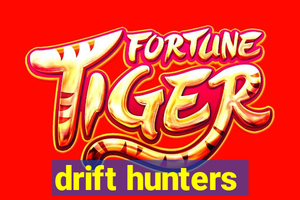 drift hunters